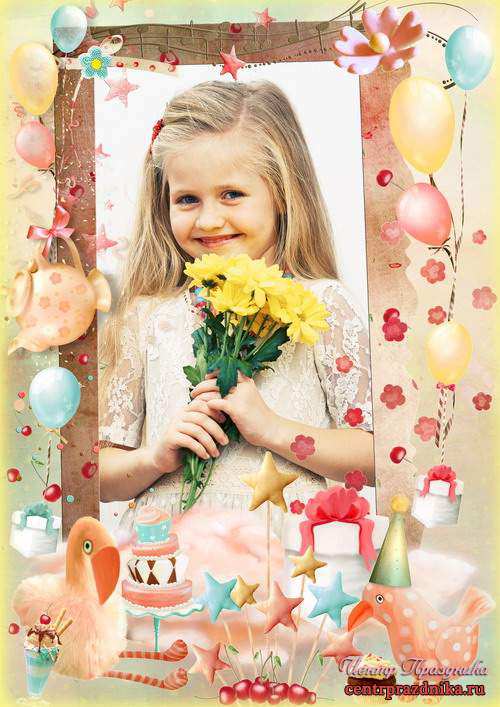 Праздничная рамка для фото - День рождения - праздник детства